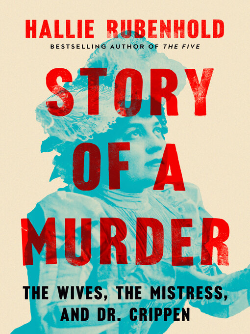 Title details for Story of a Murder by Hallie Rubenhold - Wait list